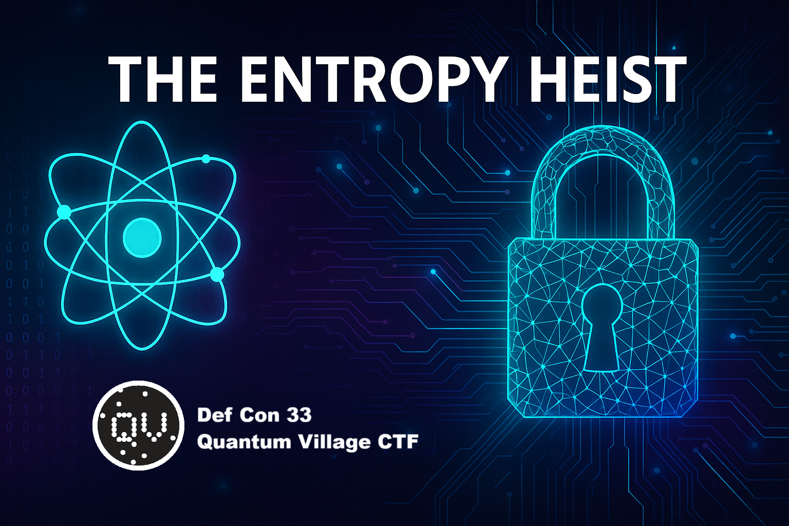 DEF CON 33 - Quantum Village - The Entropy Heist